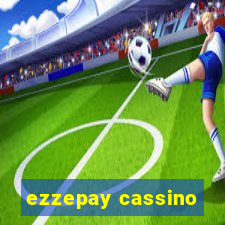 ezzepay cassino